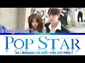 Pop Star - Youngjae 영재 (GOT7)  | So I Married The Anti-Fan (그래서 나는 안티팬과 결혼했다) OST Part 1