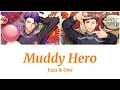 Download Lagu [A3!] Juza Hyodo \u0026 Omi Fushimi - Muddy Hero