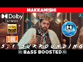 Download Lagu MAKKAMISHI SONG | BASS BOOSTED | DOLBY ATMOS | JBL | 5.1 SURROUNDING | NXT LVL BASS