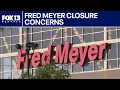 Concerns over Fred Meyer closures in western WA FOX 13 Seattle