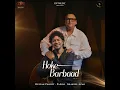 Hoke Barbaad (Goonj - Season 1) - Deepak Pandit, Papon & Shakeel Azmi