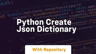 python create json dictionary