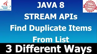 Java 8 Stream API How to find duplicate element from List using Java 8 Lambda Expression in Java