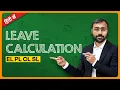 PAID Leave Calculation EL PL CL SL How many Sick Leaves as per law