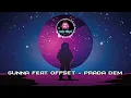 GUNNA FEAT OFFSET - PRADA DEM