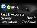 C SFML Orbital Gravity Simulation Tutorial Part 1 Setup