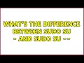 What s the difference between sudo su - and sudo su -