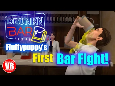 Fluffypuppyu0027s first bar fight - (Drunkn Bar Fight VR)