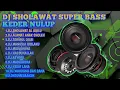 Download Lagu DJ SHOLAWAT SUPER BASS HOREG BRANTAKAN,AL AQLU COCOK BUAT CEK SOUND HAJATAN.