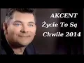 Download Lagu Akcent - Życie to są chwile (Wersja 30 minutowa)