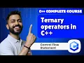 Lec-23 Ternary Operator in C programming Control Flow Statements C by Varun sir