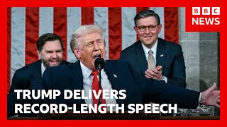 US President Trump delivers longest State of Union speech | BBC News