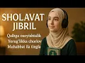 Lagu SHOLAVAT BILAN RIZQNI CHAQIRING — QATTIQ SINOVLAR DAVRIDA