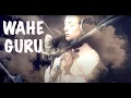 Download Lagu Wahe Guru | Ra Ma Da Sa | Gaiea Sanskrit