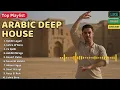 Download Lagu Arabic Deep House | Habibi Night Vibes 🌙