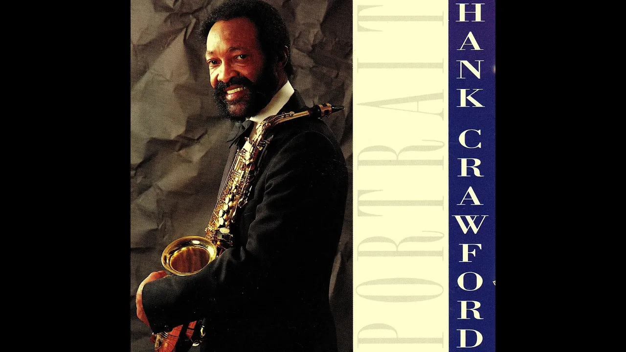 Hank Crawford - Count Every Star