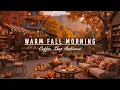 Download Lagu Warm Fall Morning Jazz at Outdoor Coffee Shop Ambience🍂Relaxing Jazz Instrumental Music to Good Mood