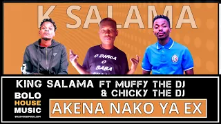 king salama akena nako ya ex ft muffy the dj u0026 chicky the dj