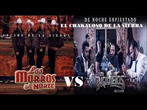 Download MP3 LOS INQUIETOS DEL NORTE VS LOS MORROS DEL NORTE