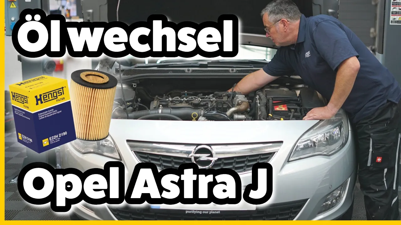 Opel Astra J 1.7 CDTI: Ölwechsel & Ölfilter wechseln | HENGST.garage