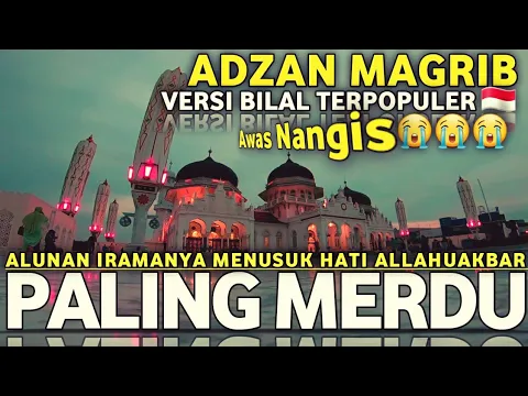 Download MP3 BARU! Adzan Magrib Paling Termerdu, Irama Populer Versi Bilal🇲🇨 ماشاالله ngak kuat😭‼  || Afrizal