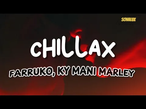 Video Thumbnail: Farruko  Ft. Ky-Mani Marley - Chillax(Letra)