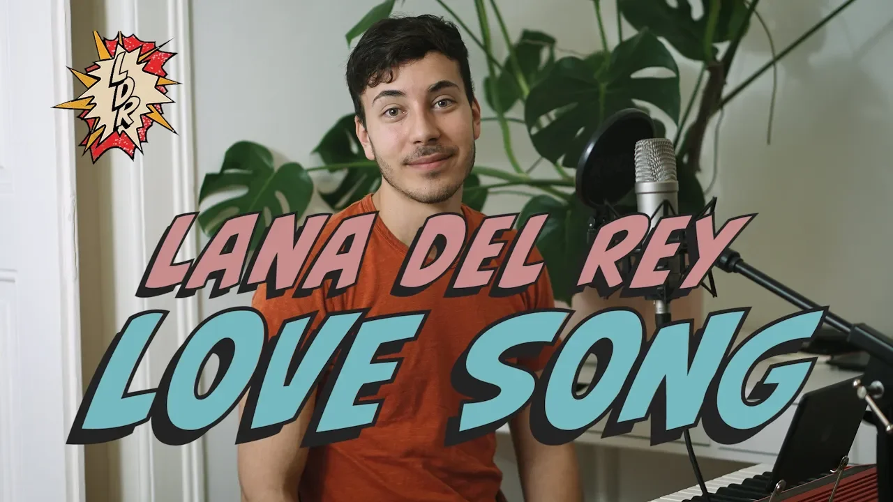 Lana del Rey - Love song COVER