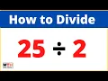 25 2 25 divided by 2 long division How to Divide 25 by 2