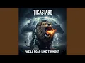 Download Lagu WE'LL ROAR LIKE THUNDER