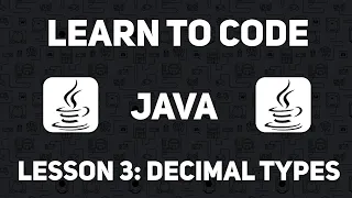 Learn Java Lesson 3 Decimal Types