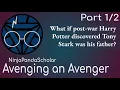 Marvel x Harry Potter Fanfic Avenging an Avenger - By NinjaPandaScholar