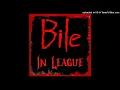 Bile - In League ([E] Album Version)