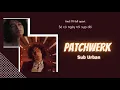 Lagu Vietsub | Sub Urban - PATCHWERK (with Two Feet) | Lyrics Video