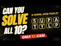 99 FAIL TO Unscramble All 10 Animals CAN YOU Xplore Word