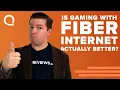 Is Fiber Internet Really Better for Gaming
