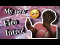 MY NEW INTRO