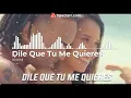 Download Lagu Ozuna - Dile Que Tu Me Quieres