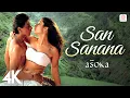 Download Lagu San Sanana - 4K Music Video |  Asoka | Aakash Hai Koi Prem Kavi | Kareena Kapoor | Shah Rukh Khan