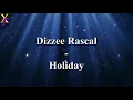 Dizzee Rascal - Holiday (Lyrics)