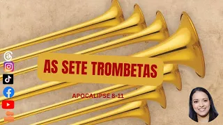 AS SETE TROMBETAS - OS JUÍZOS DE DEUS