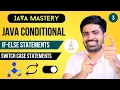 Java Conditional Statements If else in Java Switch case statements in Java Java Mastery