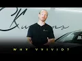Why VViViD Vinyl