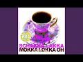 Download Lagu Schakka Lakka Mokka Lokka Oh