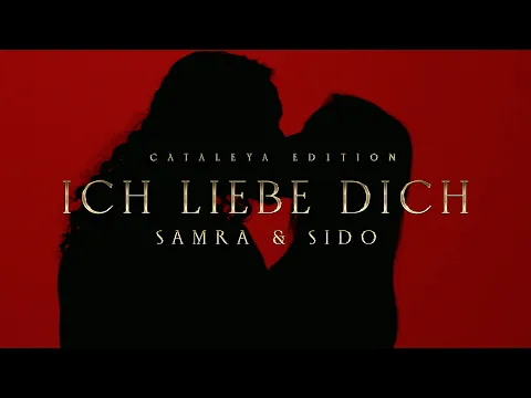 Download MP3 SAMRA x SIDO - ICH LIEBE DICH (prod. by Lukas Lulou Loules) [Official Video]