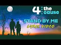 Stand by me - 4 the cause