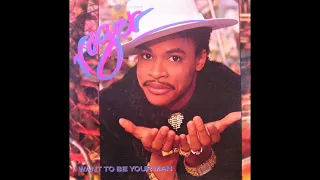 Download Roger - I Want to Be Your Man (1987 LP Version) HQ MP3