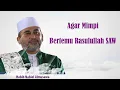 Download Lagu BAGAIMANA CARA MIMPI BERTEMU RASULULLAH SAW ?? HABIB NABIL ALMUSAWA