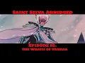 Download Lagu Saint Seiya Abridged Ep.18 | The Wrath of Vanilla Download Lagu Saint Seiya Abridged Ep.18 | The Wrath of Vanilla