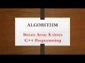 Geeksforgeeks Rotate an Array K times in O N Time Complexity C Programming