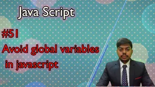 lec 51 Avoid global variables in javasript javascript js webdevelopment